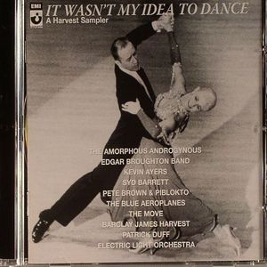 It Wasn't My Idea To Dance: A Harvest Sampler