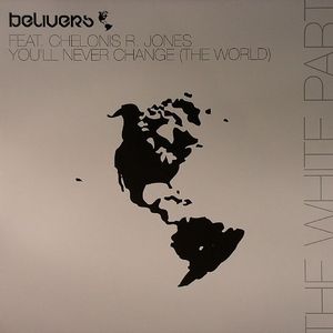 You'll Never Change (The World)