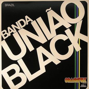 BANDA UNIAO BLACK - Banda Uniao Black