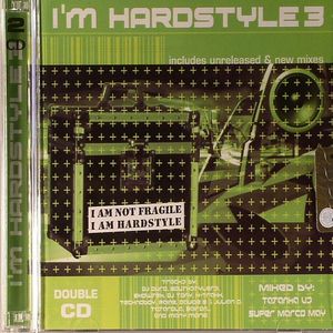 I'm Hardstyle 3