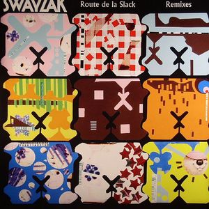 Route De La Slack (remixes)
