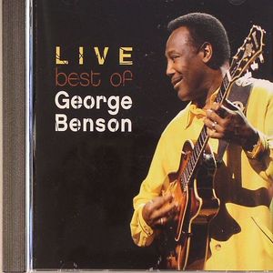 The Best Of George Benson Live