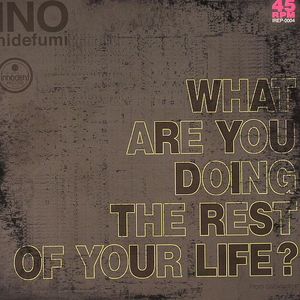 What Are You Doing The Rest Of Your Life?