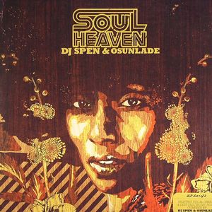 Soul Heaven Presents DJ Spen & Osunlade