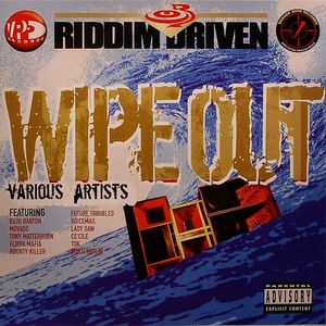 Riddim Driven: Wipe Out