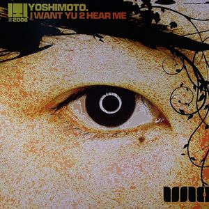 I Want Yu 2 Hear Me (remixes)