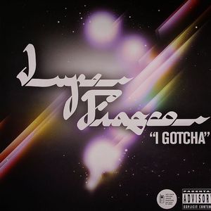 I Gotcha