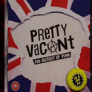 Pretty Vacant - The History Of Punk