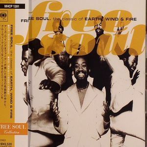 Free Soul: The Classic Of Earth Wind & Fire