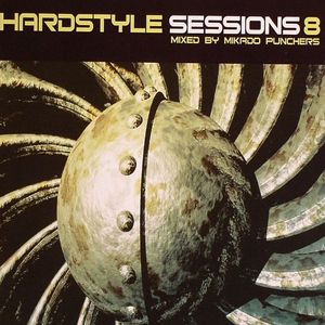 Hardstyle Sessions Vol 8