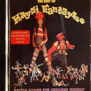 Battle Hymns For Children Singing: The Best Of Haysi Fantayzee