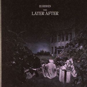 The Later After