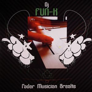 Fader Musician Breaks