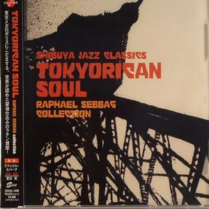 Japanese Latin Jazz :Tokyorican Soul-Raphael Sebbag  Collection