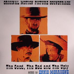 The Good, The Bad & The Ugly (Original Motion Picture Soundtrack)