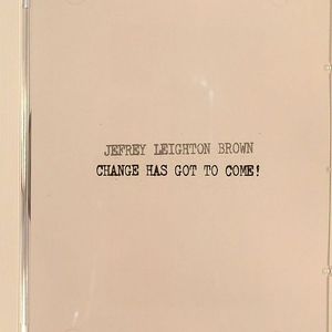 Change Has Got To Come!