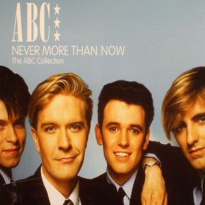 Never More Than Now - The ABC Collection