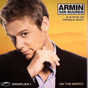 A State Of Trance 2007 (Sampler 1): On The Beach