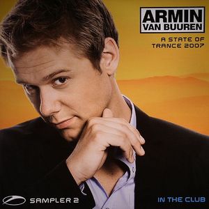 A State Of Trance 2007 (Sampler 2: In The Club)