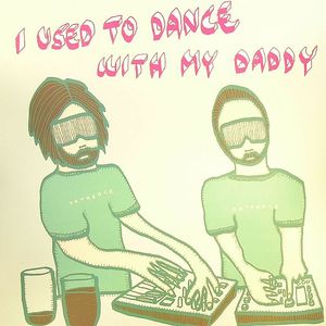I Used To Dance With My Daddy