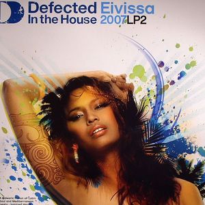 Defected In The House Eivissa 2007