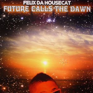 Future Calls The Dawn