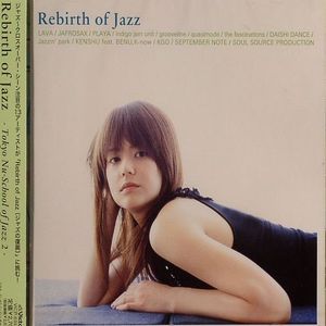 Tokyo Nu School Of Jazz 2: Rebirth Of Jazz