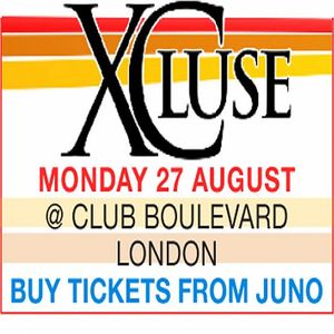 Xcluse Tickets (27th August 2007, Bank Holiday Monday @ Club Boulevard, 10 High St, Ealing, London W5 5JY 10pm - 4am) (feat DJ Spoony, Pied Piper, Norris "Da Boss" Windross, Nicky Blackmarket, DJ Cameo, T Maronie + more)
