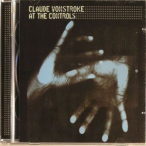 VONSTROKE, Claude/VARIOUS - At The Controls