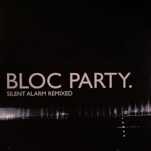 Silent Alarm Remixed