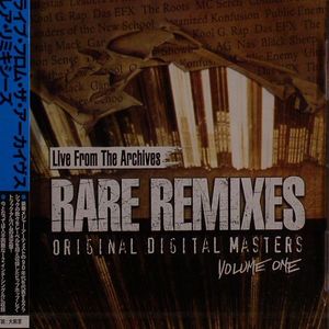 Rare Remixes - Live From The Archives Original Digital Masters Volume One