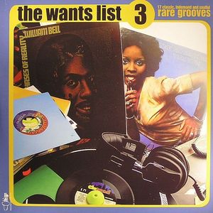The Wants List Vol 3: 17 Classic In Demand & Soulful Rare Grooves
