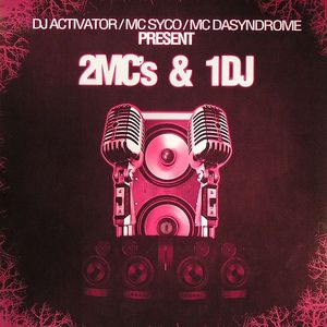2 MC's & 1 DJ