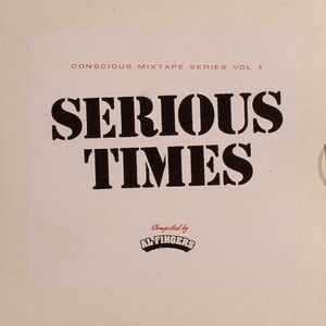 Conscious Mixtape Series Vol 1: Serious Times