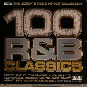 VARIOUS 100 R & B Classics: The Ultimate R&B Hip Hop Collection CD At ...