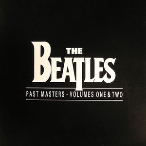 The Beatles Past Masters: Volumes 1 & 2