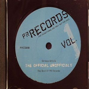 The Official Unofficials: The Best Of PR Records
