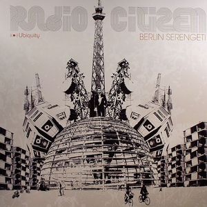 RADIO CITIZEN - Berlin Serengeti