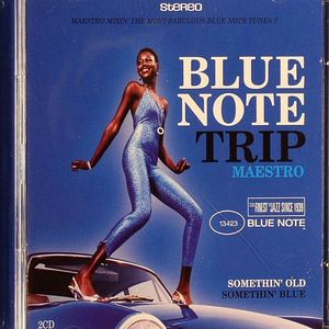 Blue Note Trip: Something Old, Somethin Blue