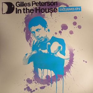 Gilles Peterson In The House EP 3