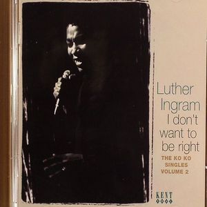 I Don't Want To Be Right: The Ko Ko Singles Vol 2
