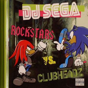 DJ SEGA/VARIOUS - Rockstars vs Clubheadz