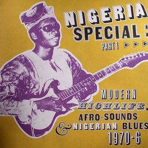 Nigeria Special: Modern Highlife Afro Sounds & Nigerian Blues 1970-76