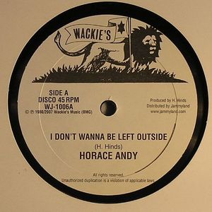 I Don't Wanna Be Left Outside (Zion Gate Riddim)