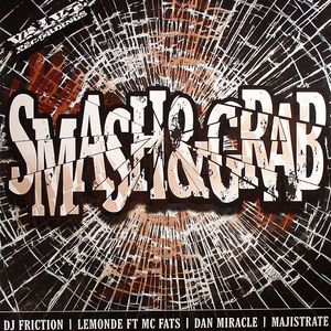 Smash & Grab