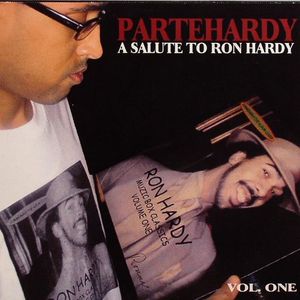 A Salute To Ron Hardy: Vol One (repress)
