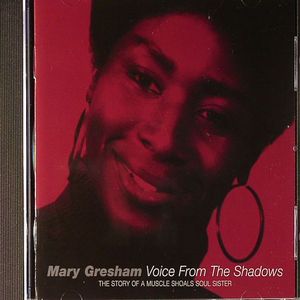 Voice From The Shadows:The Story Of A Muscle Shoals Soul Sister