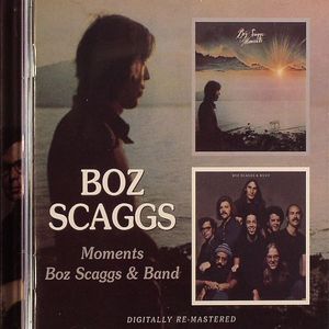 Moments/Boz Scaggs & Band (2 albums on 1 disc)