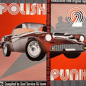 Polish Funk 2 - A Unique Selection Of Rare Grooves From Poland Of The 60's + 70's