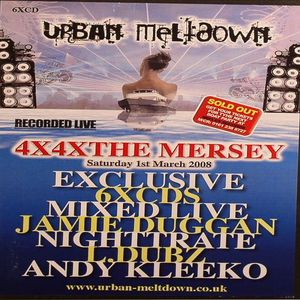Urban Meltdown: Recorded Live From The 4x4 Mersey Event Liverpool Saturday 1st March 2008